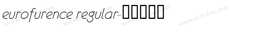 eurofurence regular字体转换